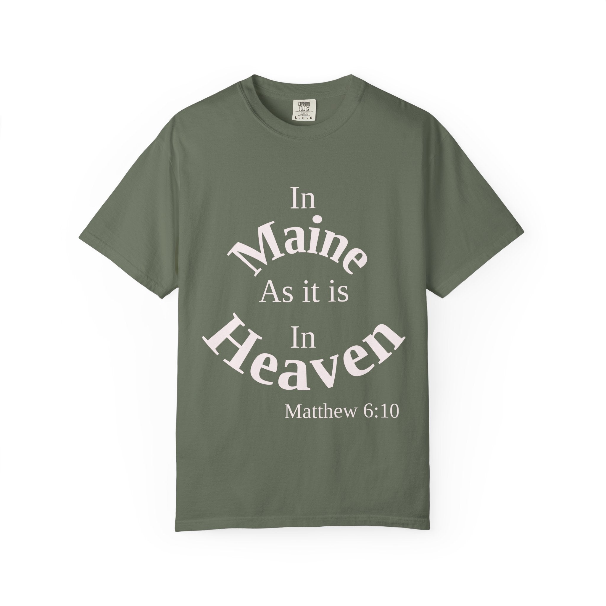 Maine Unisex T-Shirt, Matthew 6:10 Faith Apparel, Everyday Inspiration Tee, Home State Love Christian Clothing