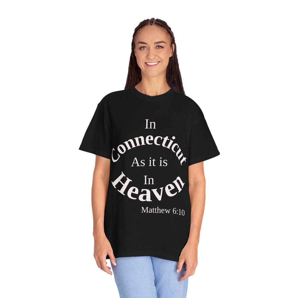 Connecticut Unisex T-Shirt, Matthew 6:10 Faith Apparel, Everyday Inspiration Tee, Home State Love Christian Clothing