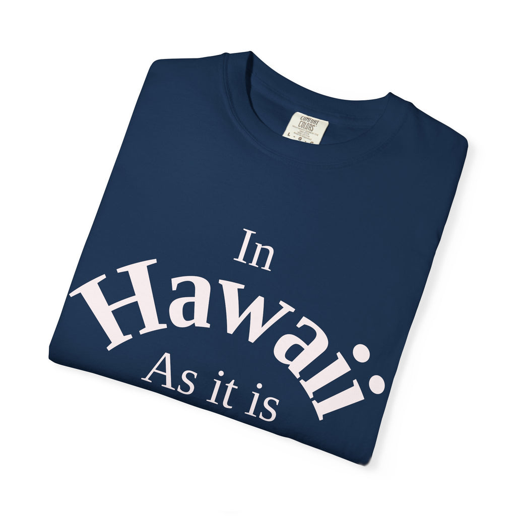 Hawaii Unisex T-Shirt, Matthew 6:10 Faith Apparel, Everyday Inspiration Tee, Home State Love Christian Clothing