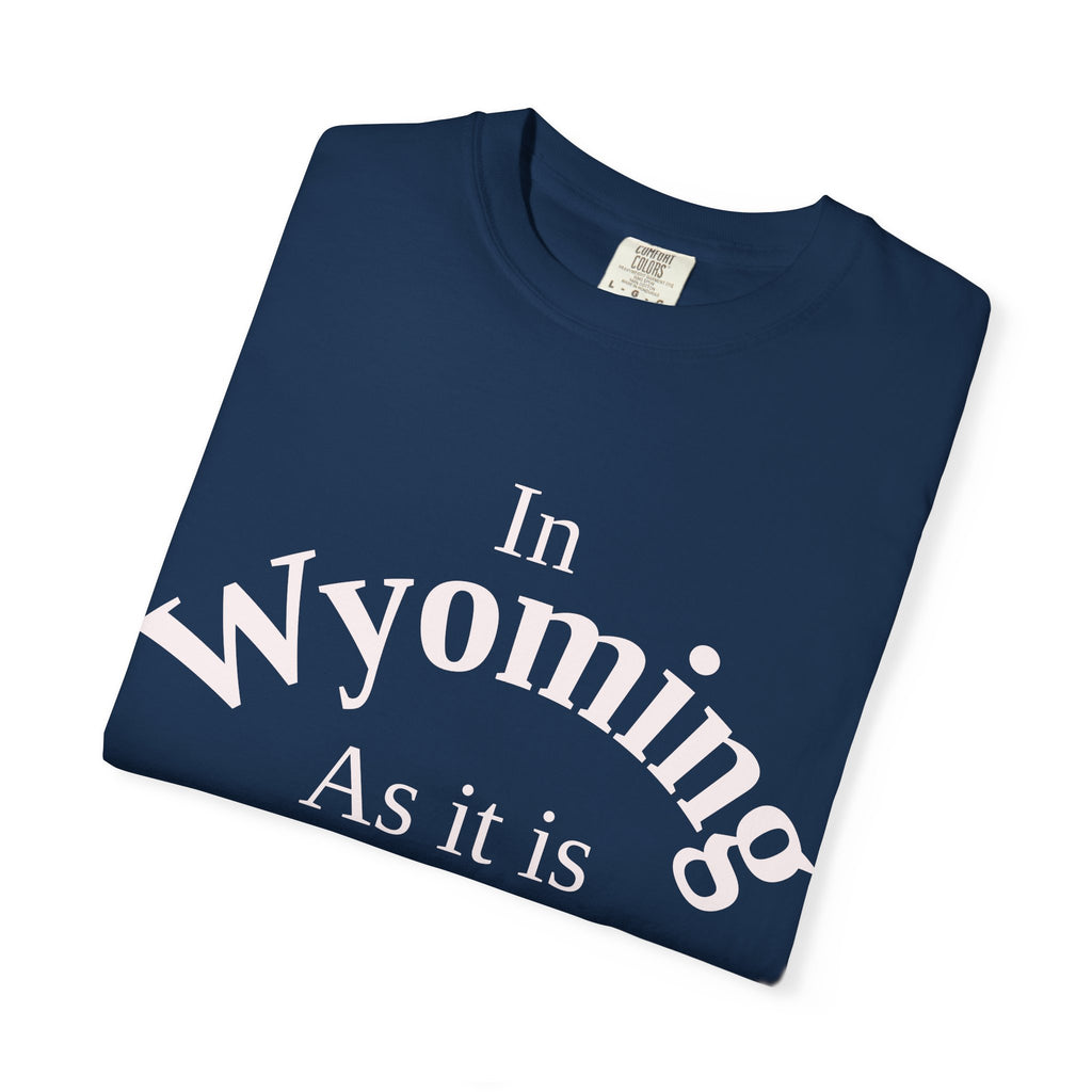 Wyoming Unisex T-Shirt, Matthew 6:10 Faith Apparel, Everyday Inspiration Tee, Home State Love Christian Clothing