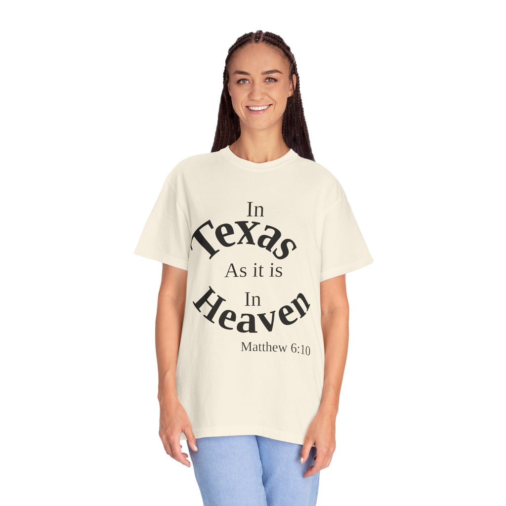 Texas Unisex T-Shirt, Matthew 6:10 Faith Apparel, Everyday Inspiration Tee, Hometown Love Christian Clothing