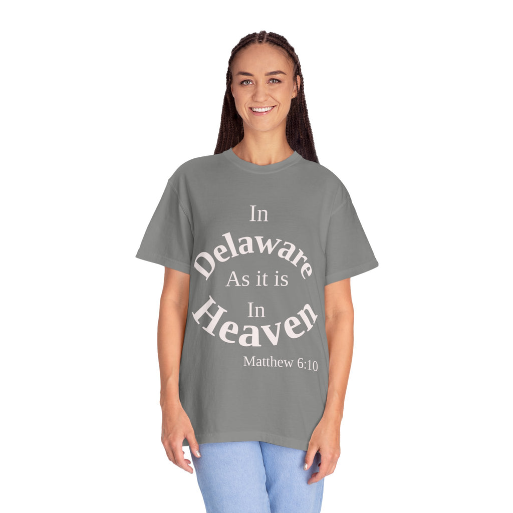 Delaware Unisex T-Shirt, Matthew 6:10 Faith Apparel, Everyday Inspiration Tee, Home State Love Christian Clothing