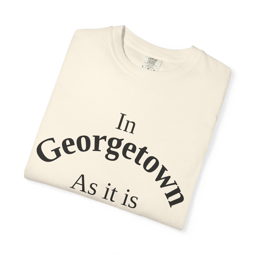 Georgetown Unisex T-Shirt, Matthew 6:10 Faith Apparel, Everyday Inspiration Tee, Hometown Love Christian Clothing