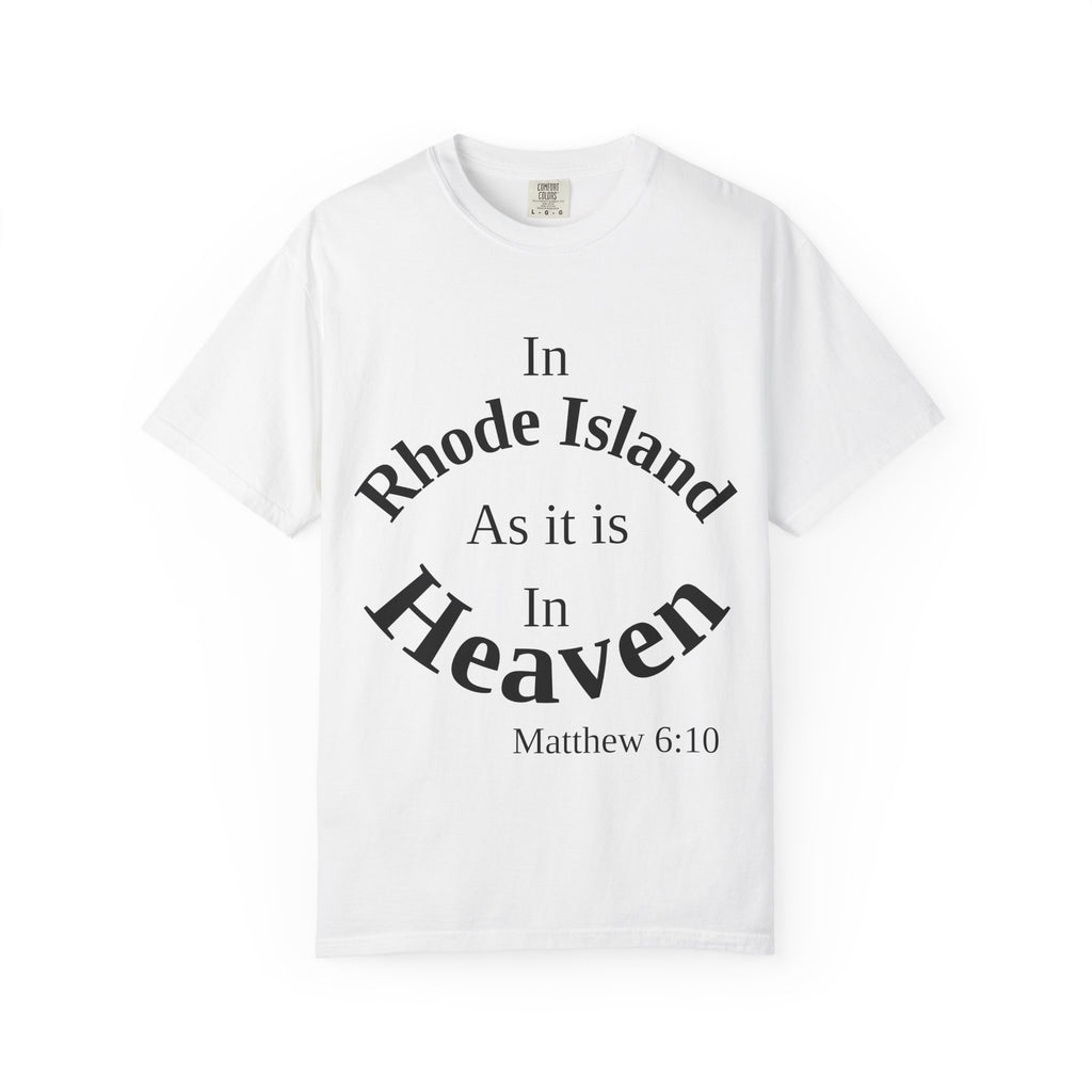 Rhode Island Unisex T-Shirt, Matthew 6:10 Faith Apparel, Everyday Inspiration Tee, Home State Love Christian Clothing