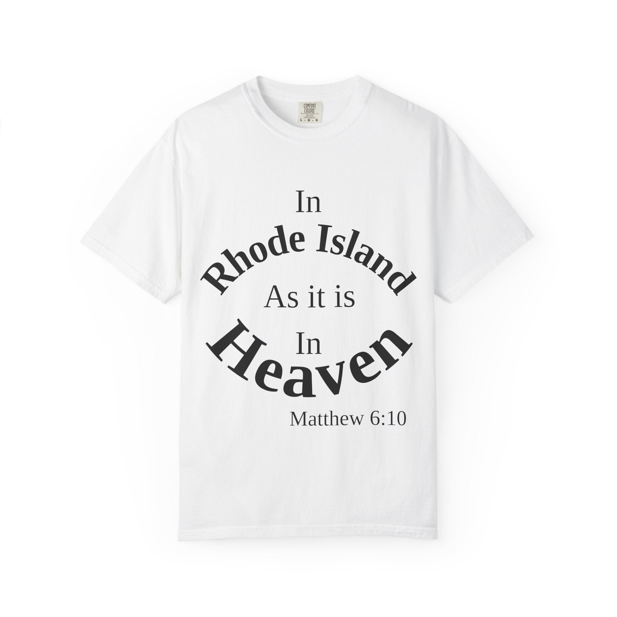 Rhode Island Unisex T-Shirt, Matthew 6:10 Faith Apparel, Everyday Inspiration Tee, Home State Love Christian Clothing