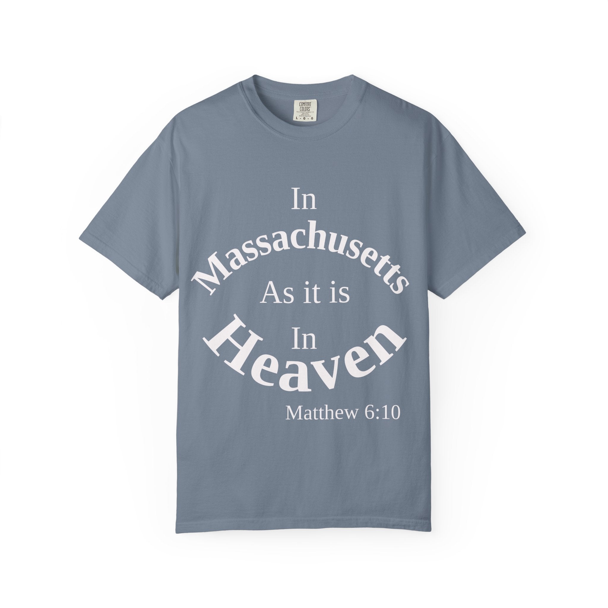 Massachusetts Unisex T-Shirt, Matthew 6:10 Faith Apparel, Everyday Inspiration Tee, Home State Love Christian Clothing