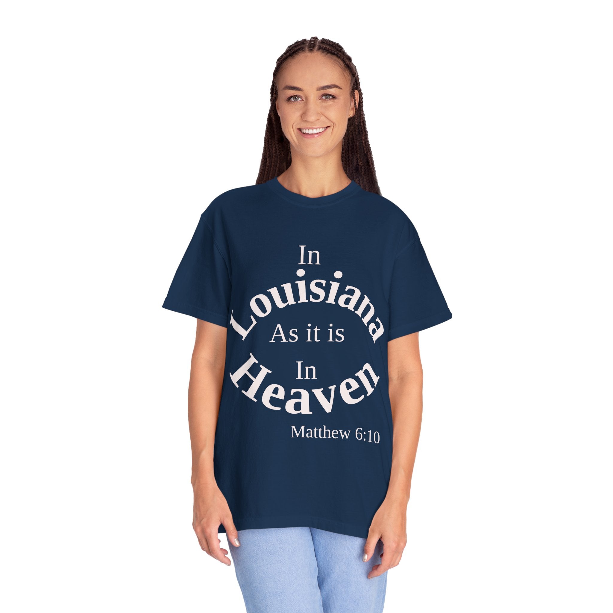 Louisiana Unisex T-Shirt, Matthew 6:10 Faith Apparel, Everyday Inspiration Tee, Home State Love Christian Clothing