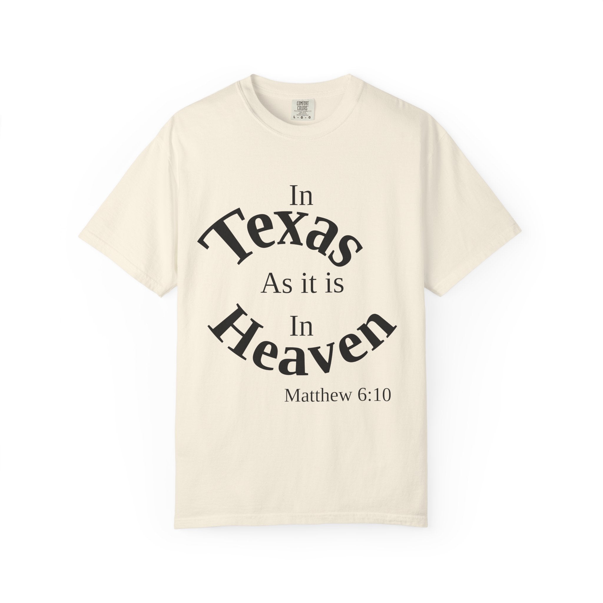 Texas Unisex T-Shirt, Matthew 6:10 Faith Apparel, Everyday Inspiration Tee, Hometown Love Christian Clothing