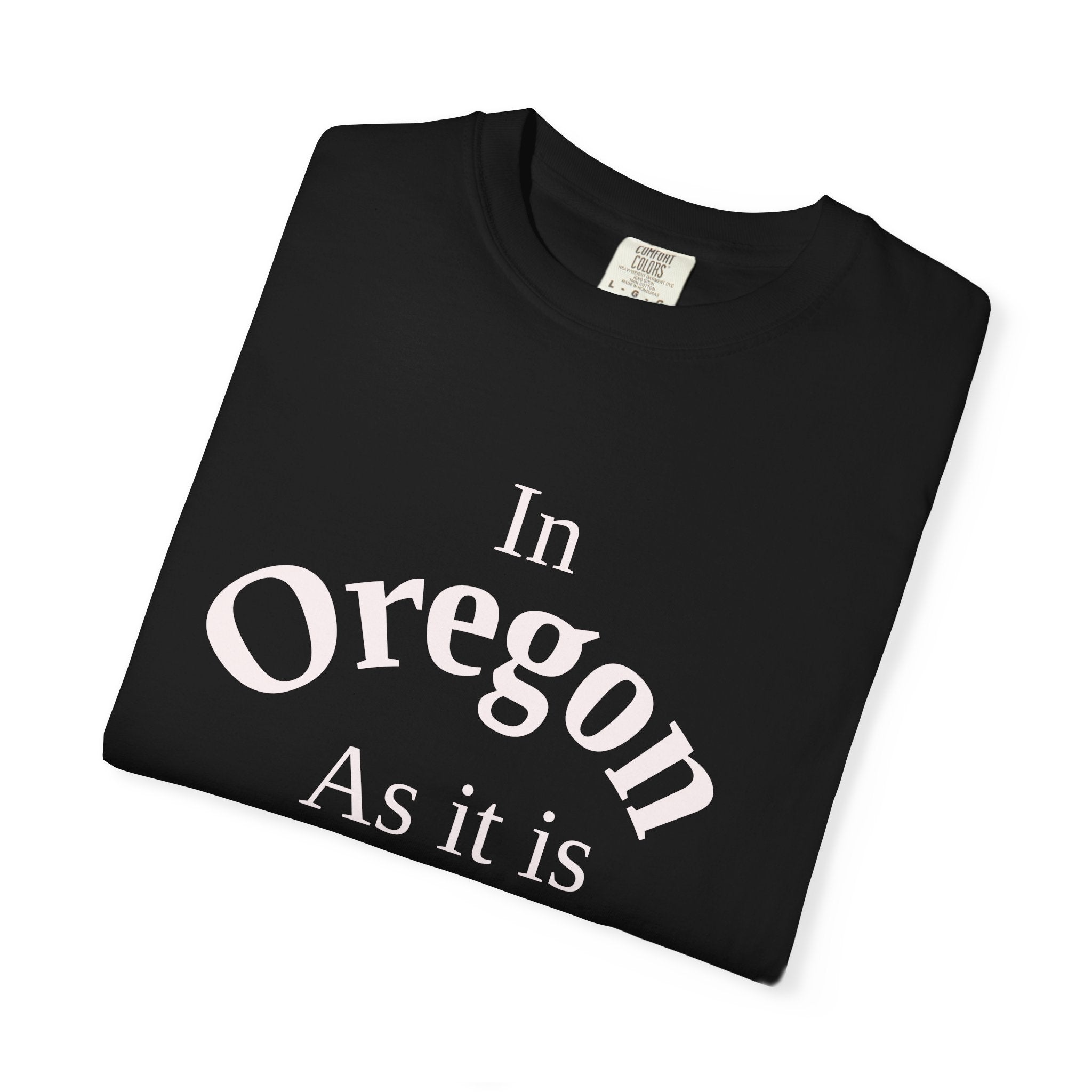 Oregon Unisex T-Shirt, Matthew 6:10 Faith Apparel, Everyday Inspiration Tee, Home State Love Christian Clothing