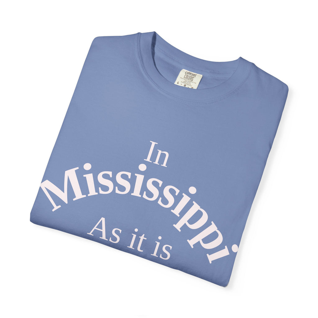 Mississippi Unisex T-Shirt, Matthew 6:10 Faith Apparel, Everyday Inspiration Tee, Home State Love Christian Clothing