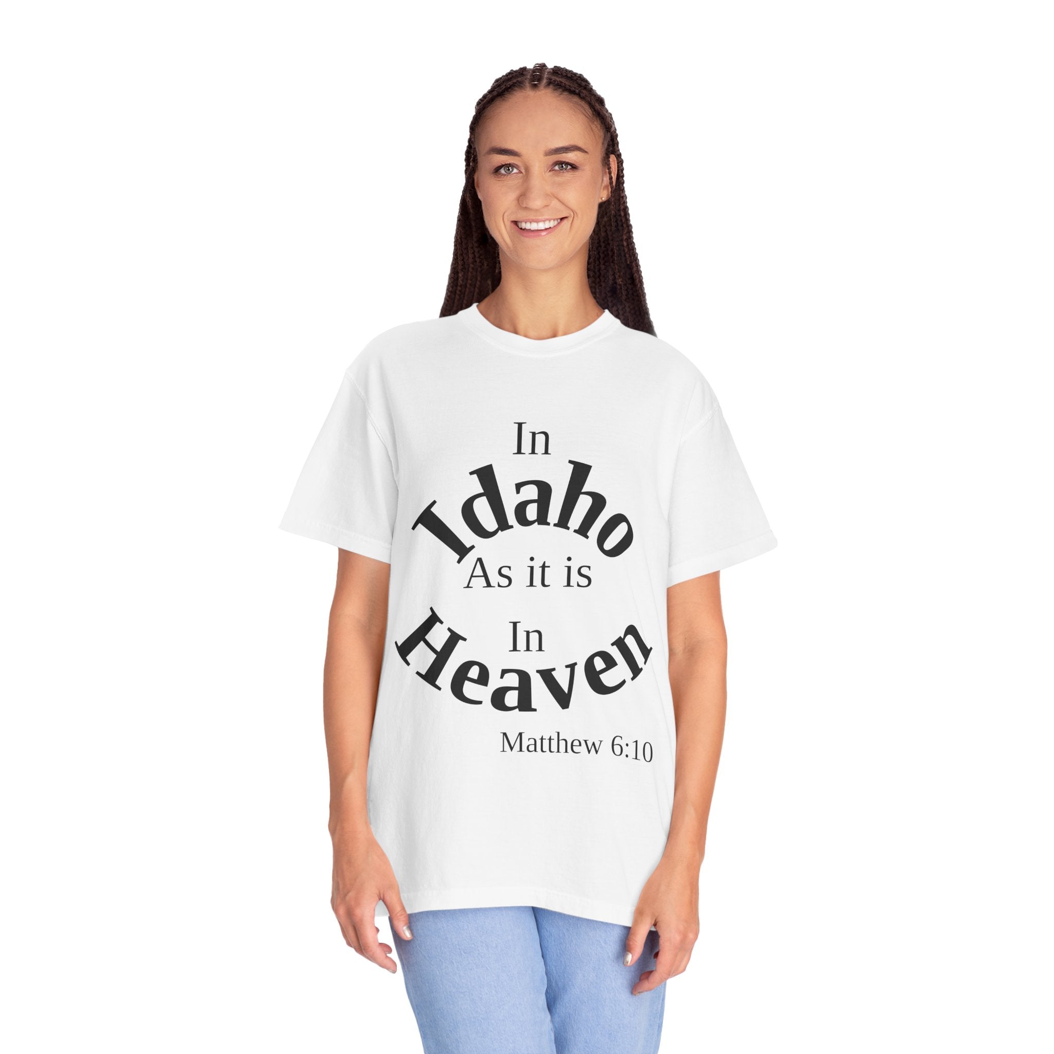 Idaho Unisex T-Shirt, Matthew 6:10 Faith Apparel, Everyday Inspiration Tee, Home State Love Christian Clothing