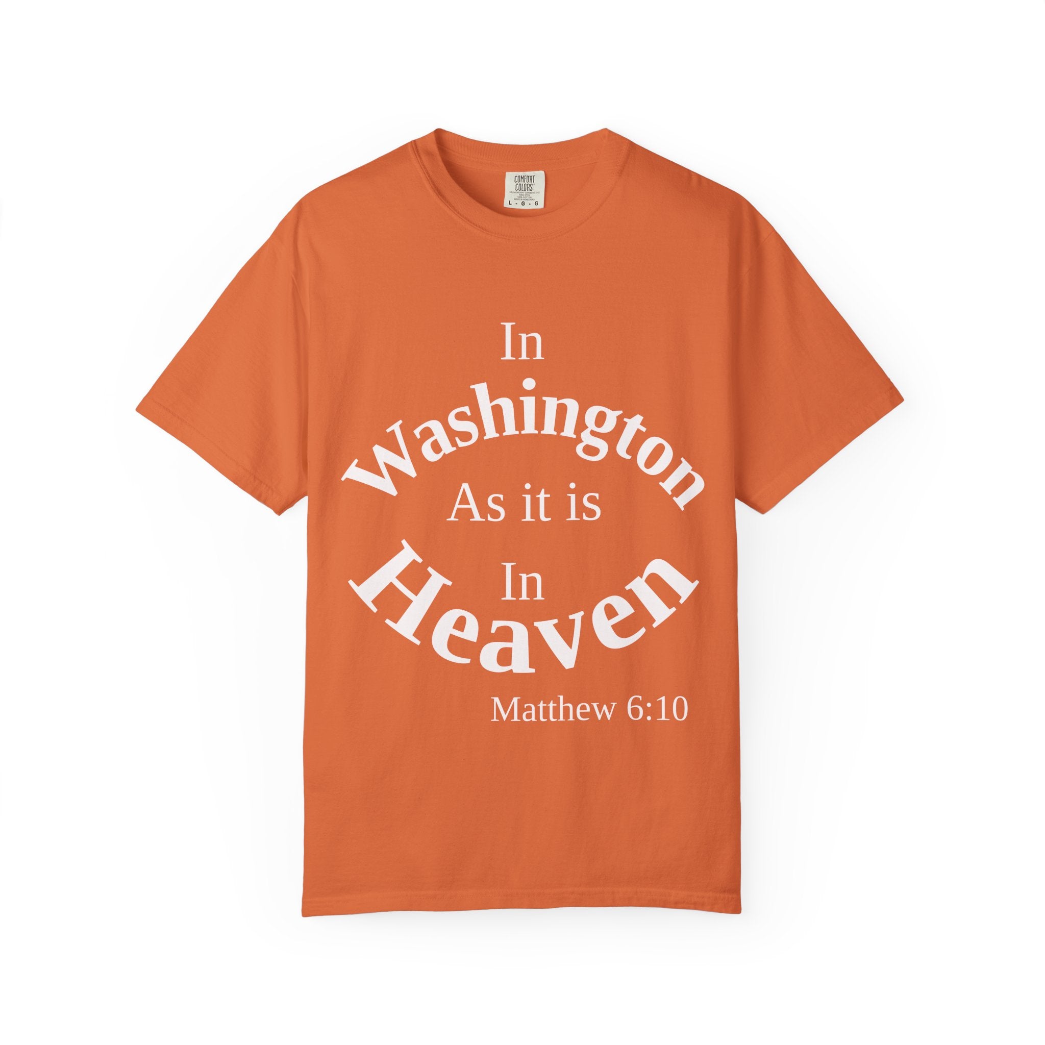 Washington Unisex T-Shirt, Matthew 6:10 Faith Apparel, Everyday Inspiration Tee, Home State Love Christian Clothing