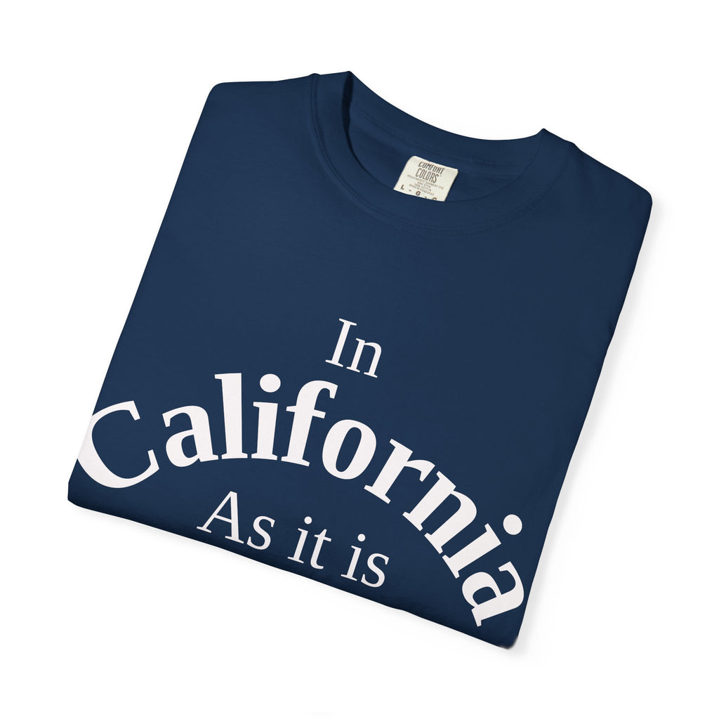 California Unisex T-Shirt, Matthew 6:10 Faith Apparel, Everyday Inspiration Tee, Hometown Love Christian Clothing