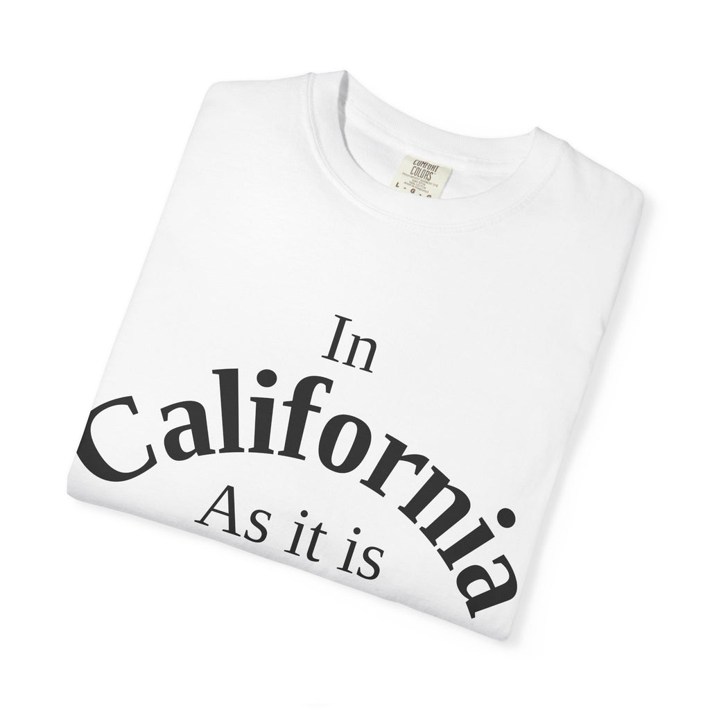 California Unisex T-Shirt, Matthew 6:10 Faith Apparel, Everyday Inspiration Tee, Hometown Love Christian Clothing