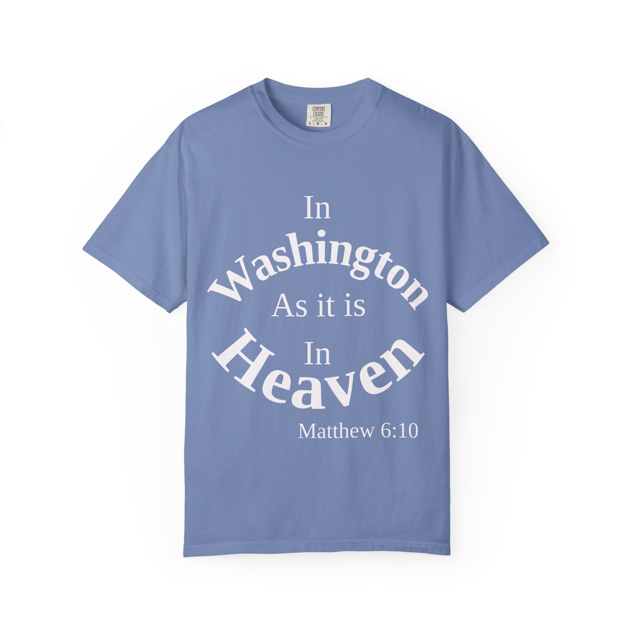 Washington Unisex T-Shirt, Matthew 6:10 Faith Apparel, Everyday Inspiration Tee, Home State Love Christian Clothing
