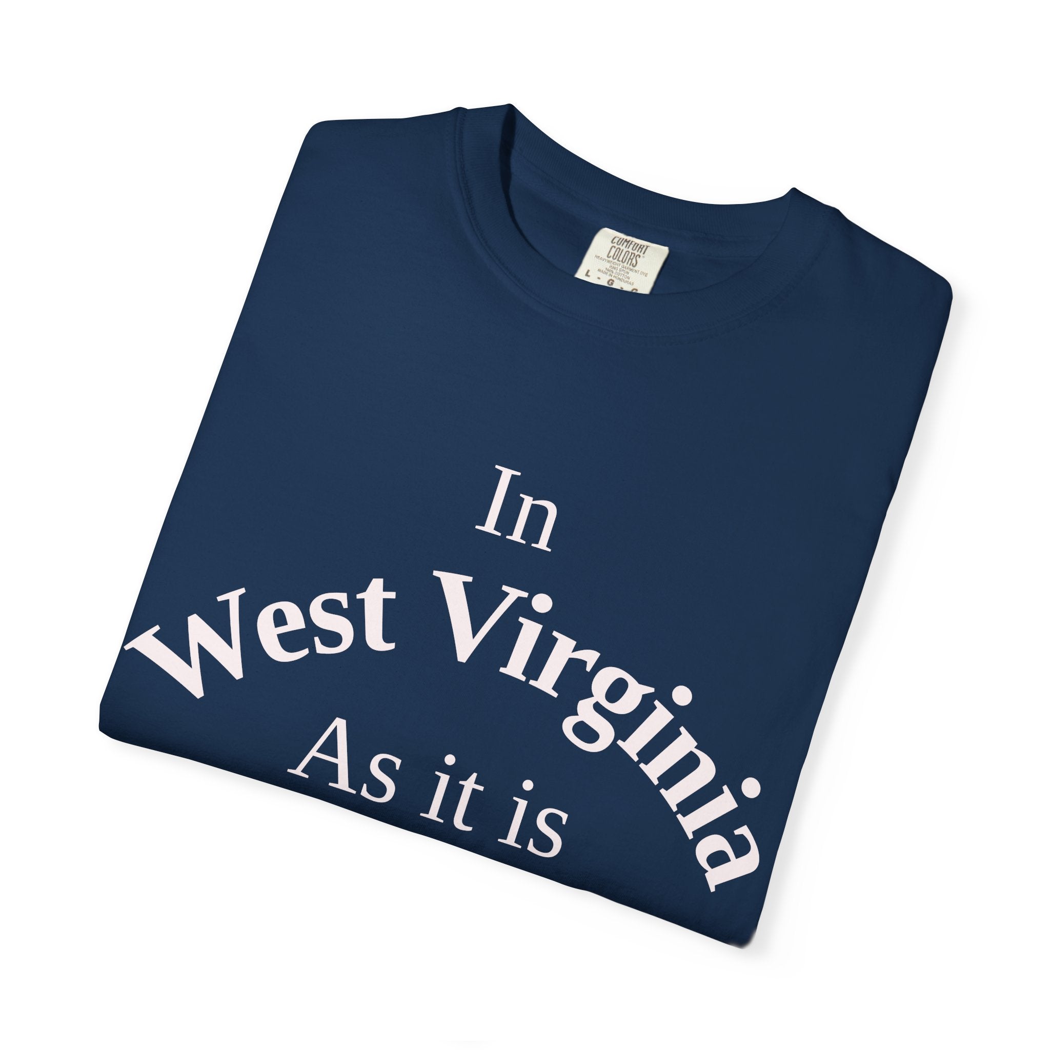 West Virginia Unisex T-Shirt, Matthew 6:10 Faith Apparel, Everyday Inspiration Tee, Home State Love Christian Clothing