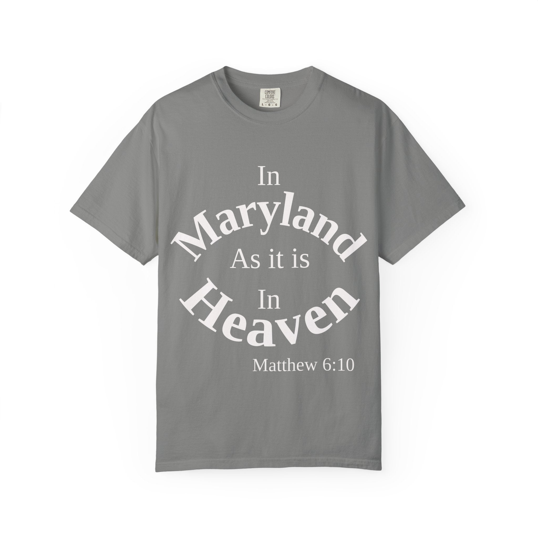 Maryland Unisex T-Shirt, Matthew 6:10 Faith Apparel, Everyday Inspiration Tee, Home State Love Christian Clothing