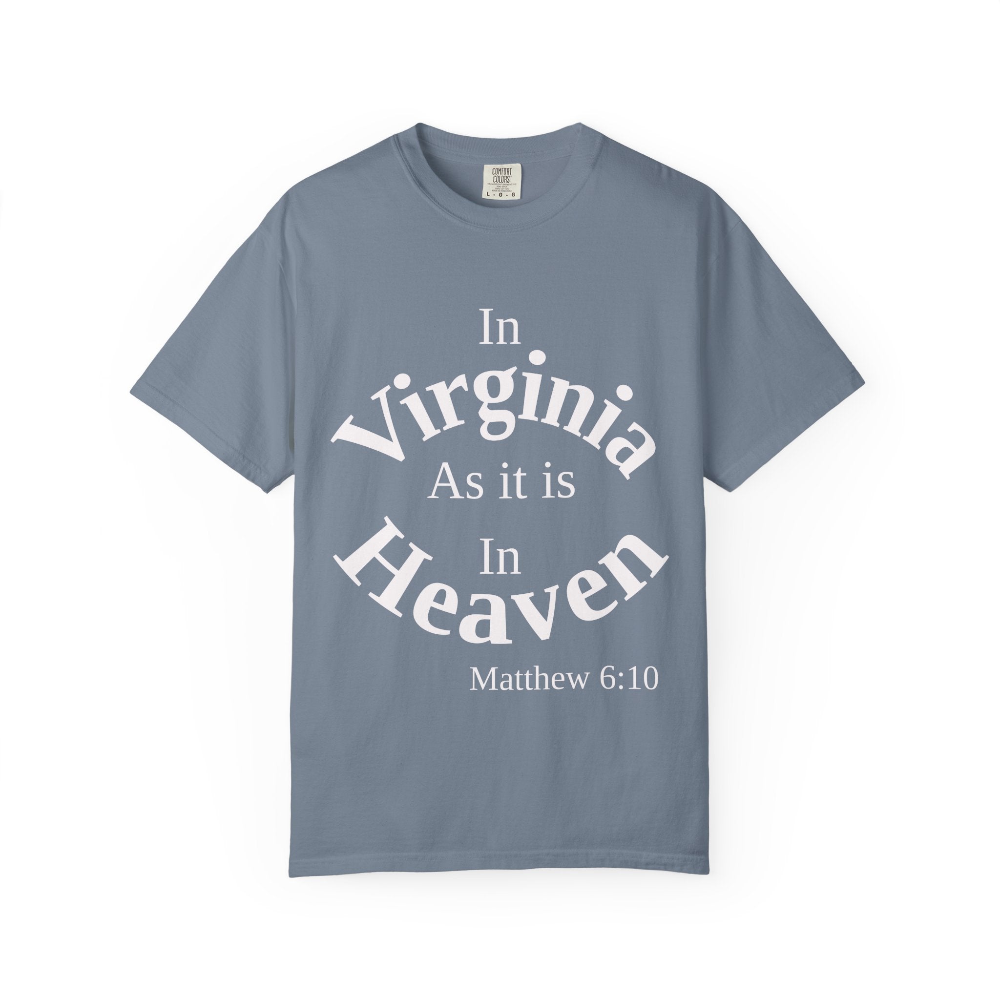 Virginia Unisex T-Shirt, Matthew 6:10 Faith Apparel, Everyday Inspiration Tee, Home State Love Christian Clothing