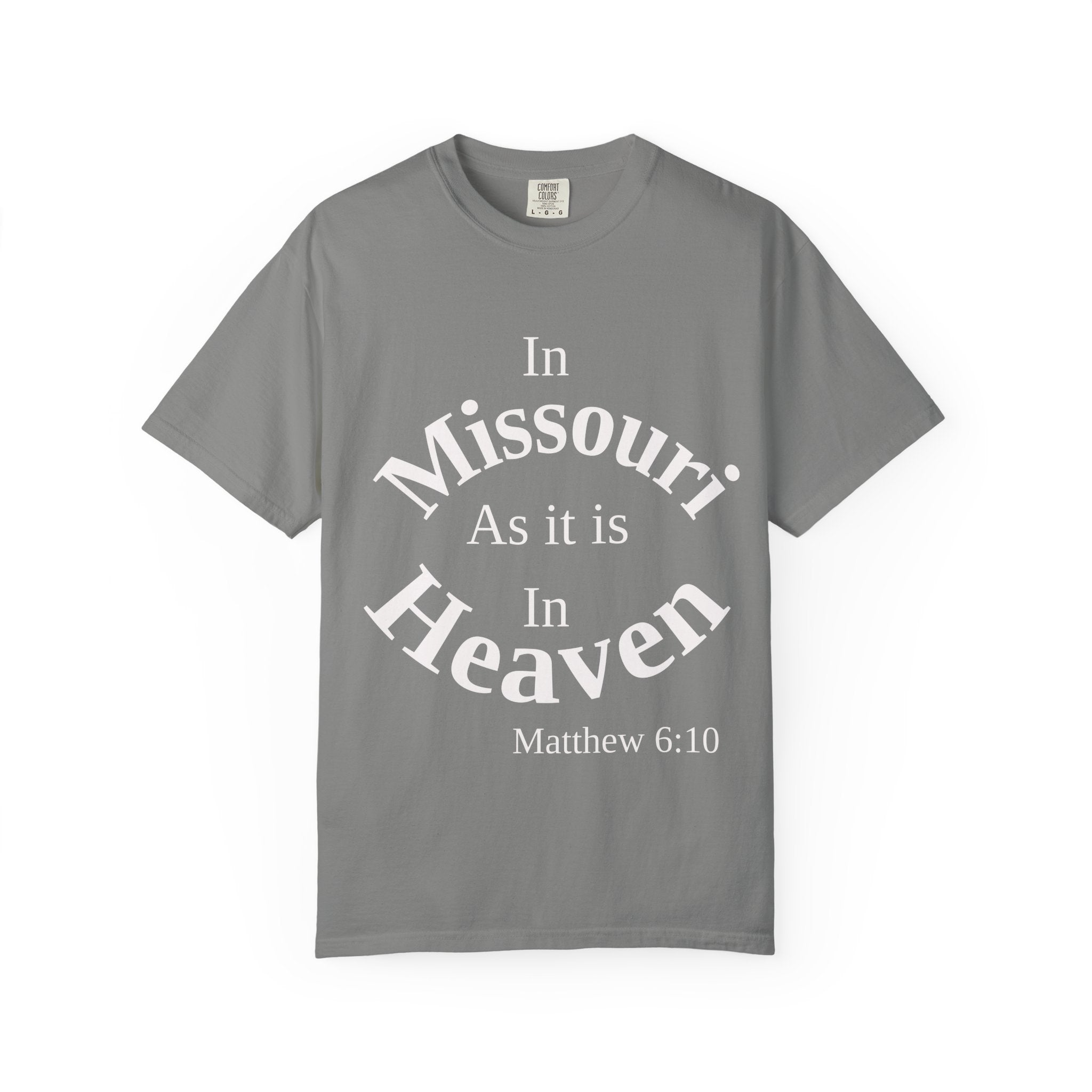 Missouri Unisex T-Shirt, Matthew 6:10 Faith Apparel, Everyday Inspiration Tee, Home State Love Christian Clothing