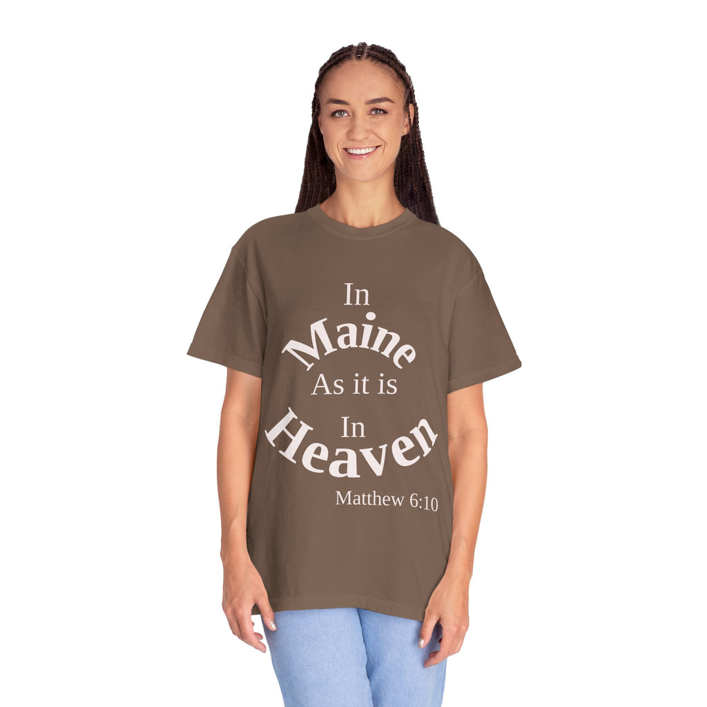 Maine Unisex T-Shirt, Matthew 6:10 Faith Apparel, Everyday Inspiration Tee, Home State Love Christian Clothing