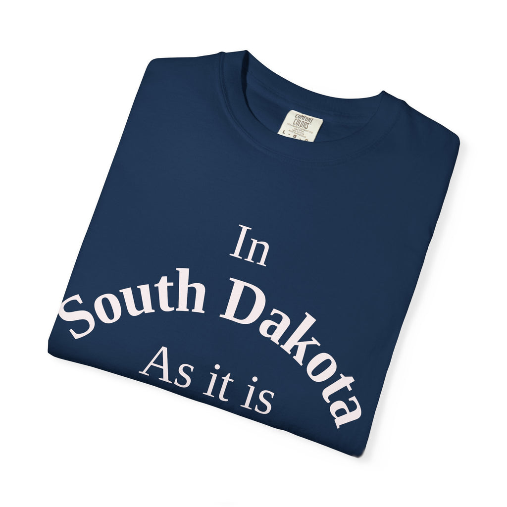 South Dakota Unisex T-Shirt, Matthew 6:10 Faith Apparel, Everyday Inspiration Tee, Home State Love Christian Clothing