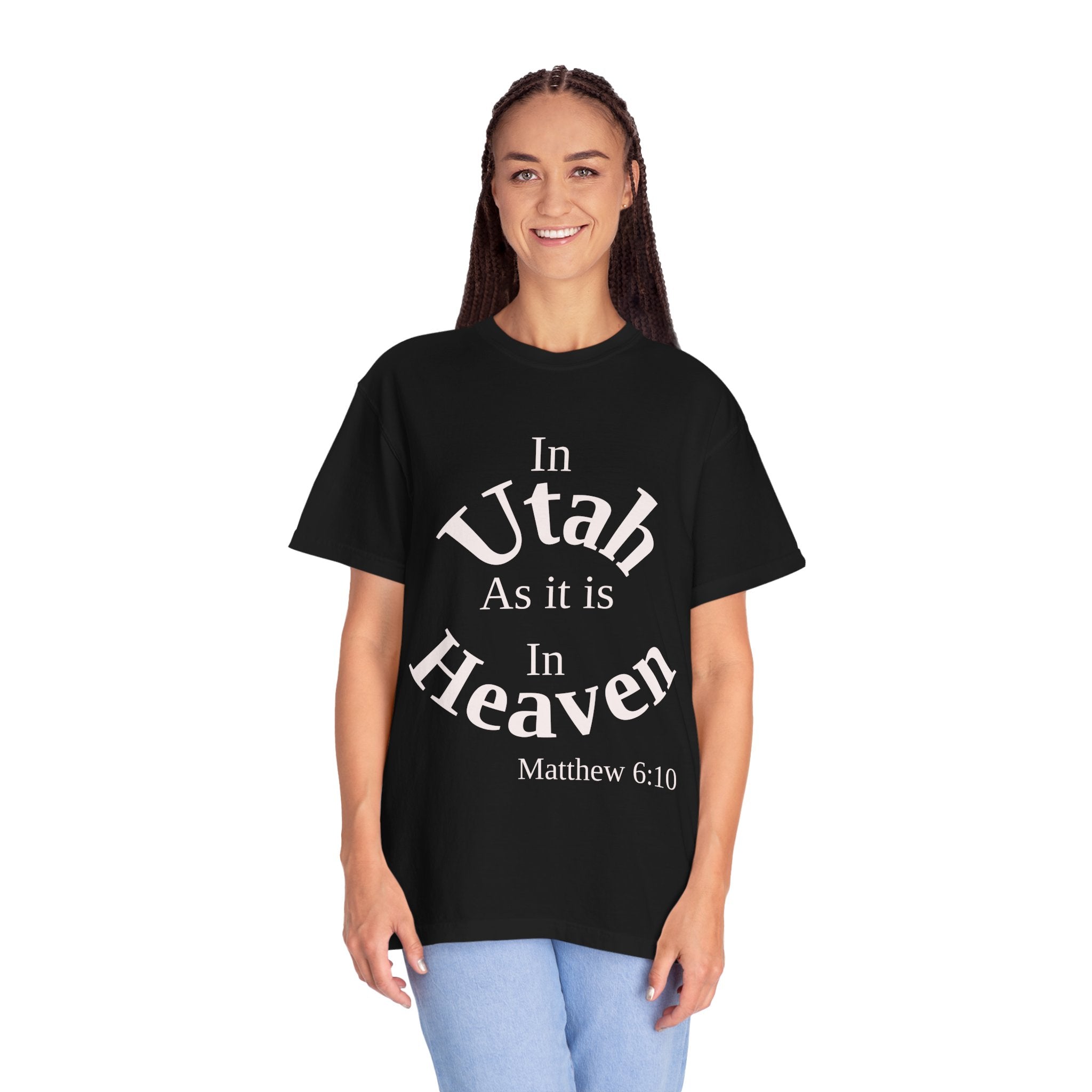 Utah Unisex T-Shirt, Matthew 6:10 Faith Apparel, Everyday Inspiration Tee, Home State Love Christian Clothing