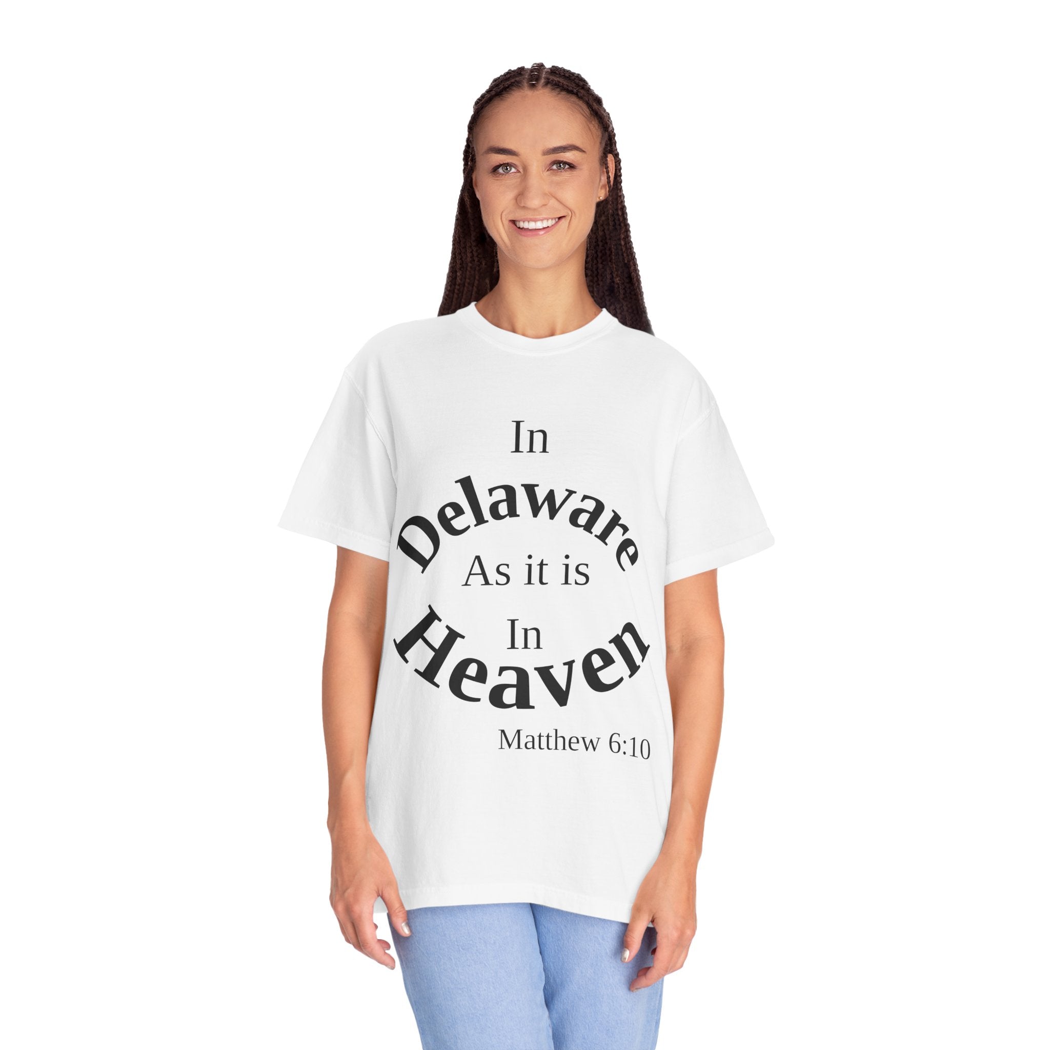 Delaware Unisex T-Shirt, Matthew 6:10 Faith Apparel, Everyday Inspiration Tee, Home State Love Christian Clothing