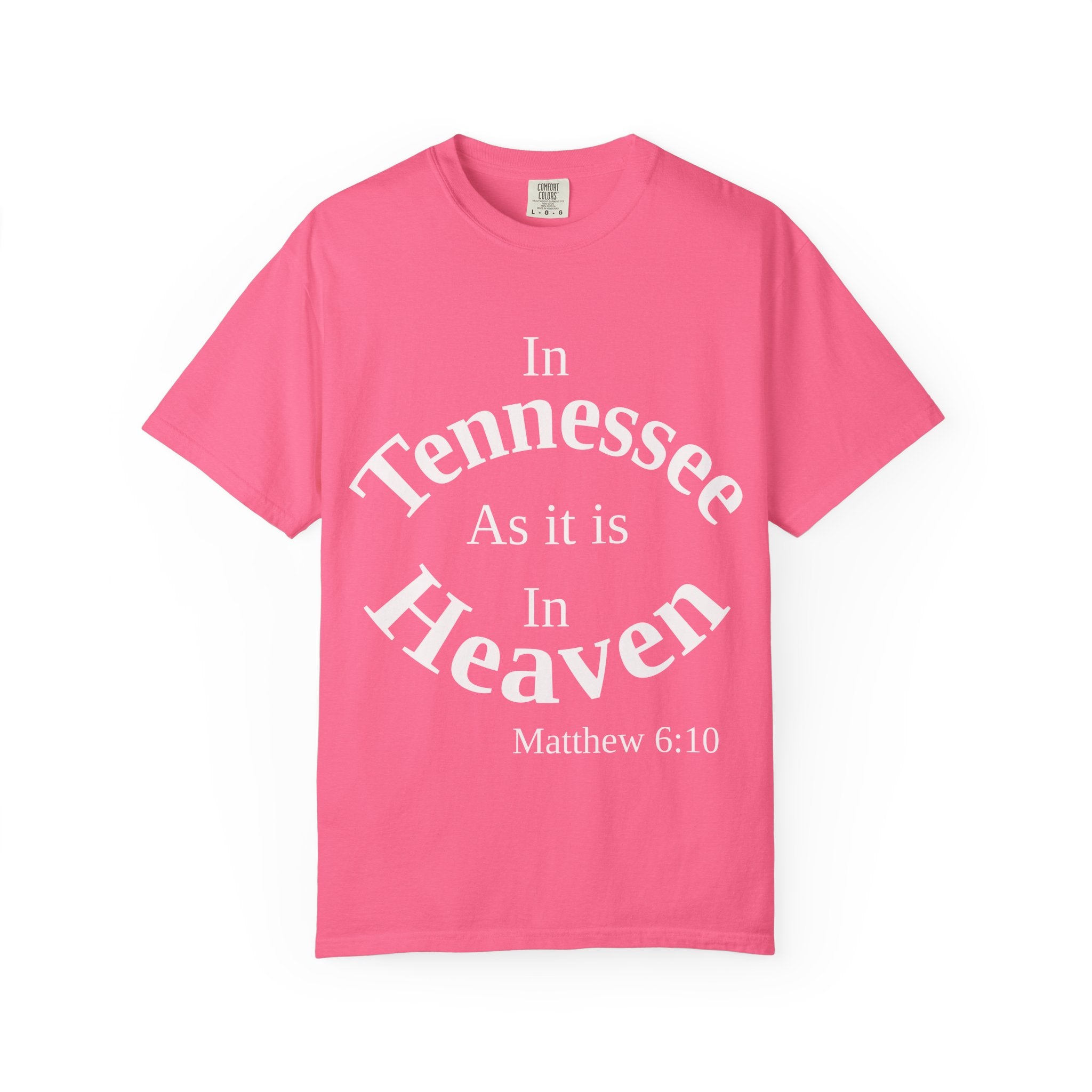 Tennessee Unisex T-Shirt, Matthew 6:10 Faith Apparel, Everyday Inspiration Tee, Home State Love Christian Clothing