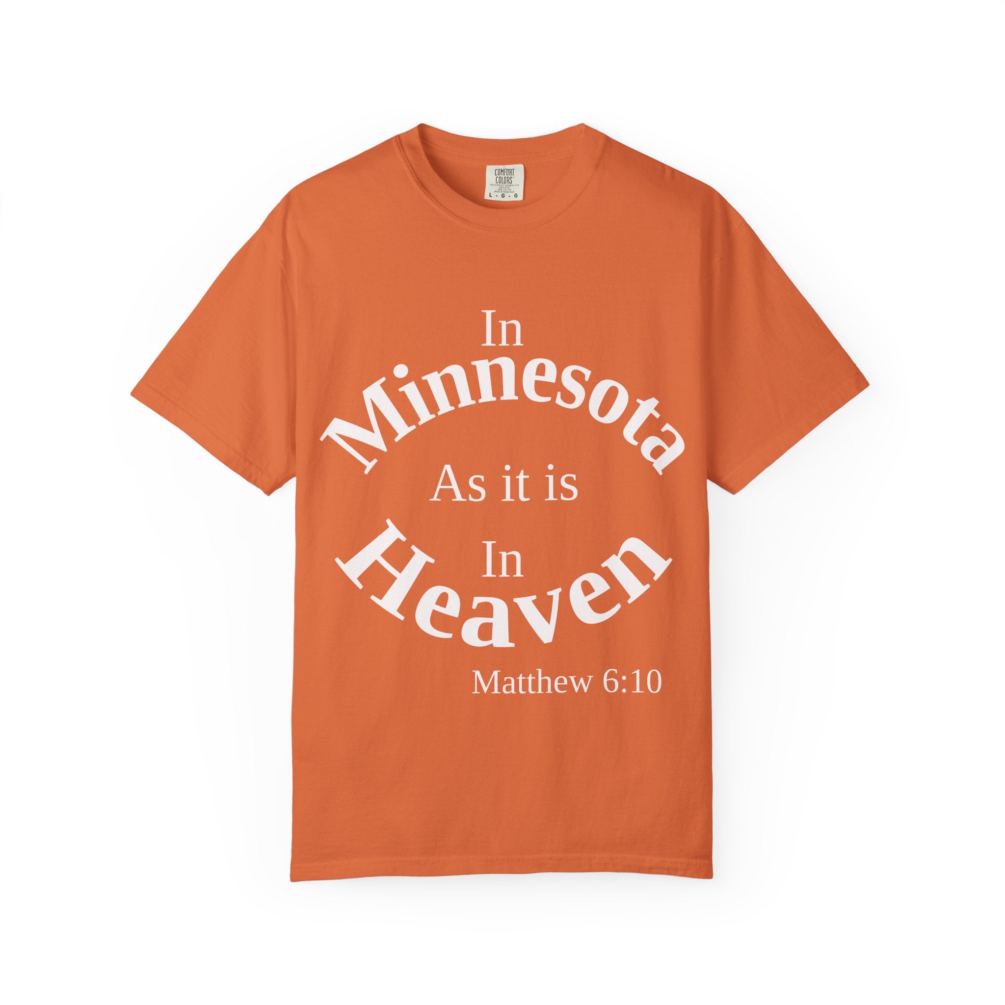 Minnesota Unisex T-Shirt, Matthew 6:10 Faith Apparel, Everyday Inspiration Tee, Home State Love Christian Clothing