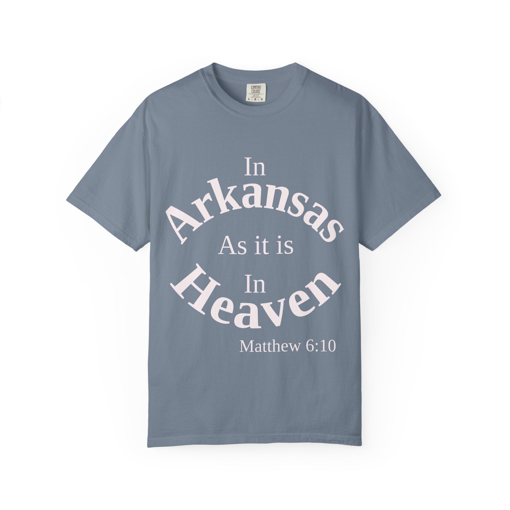 Arkansas Unisex T-Shirt, Matthew 6:10 Faith Apparel, Everyday Inspiration Tee, Home State Love Christian Clothing