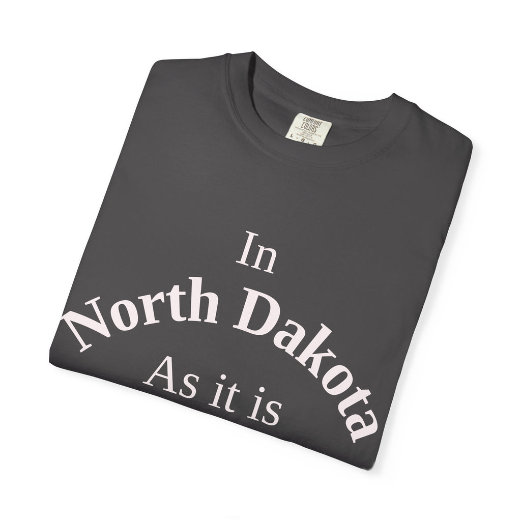 North Dakota Unisex T-Shirt, Matthew 6:10 Faith Apparel, Everyday Inspiration Tee, Home State Love Christian Clothing