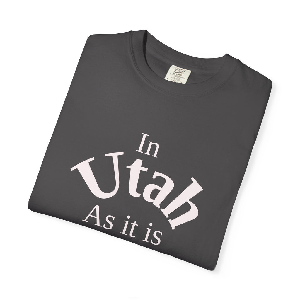 Utah Unisex T-Shirt, Matthew 6:10 Faith Apparel, Everyday Inspiration Tee, Home State Love Christian Clothing