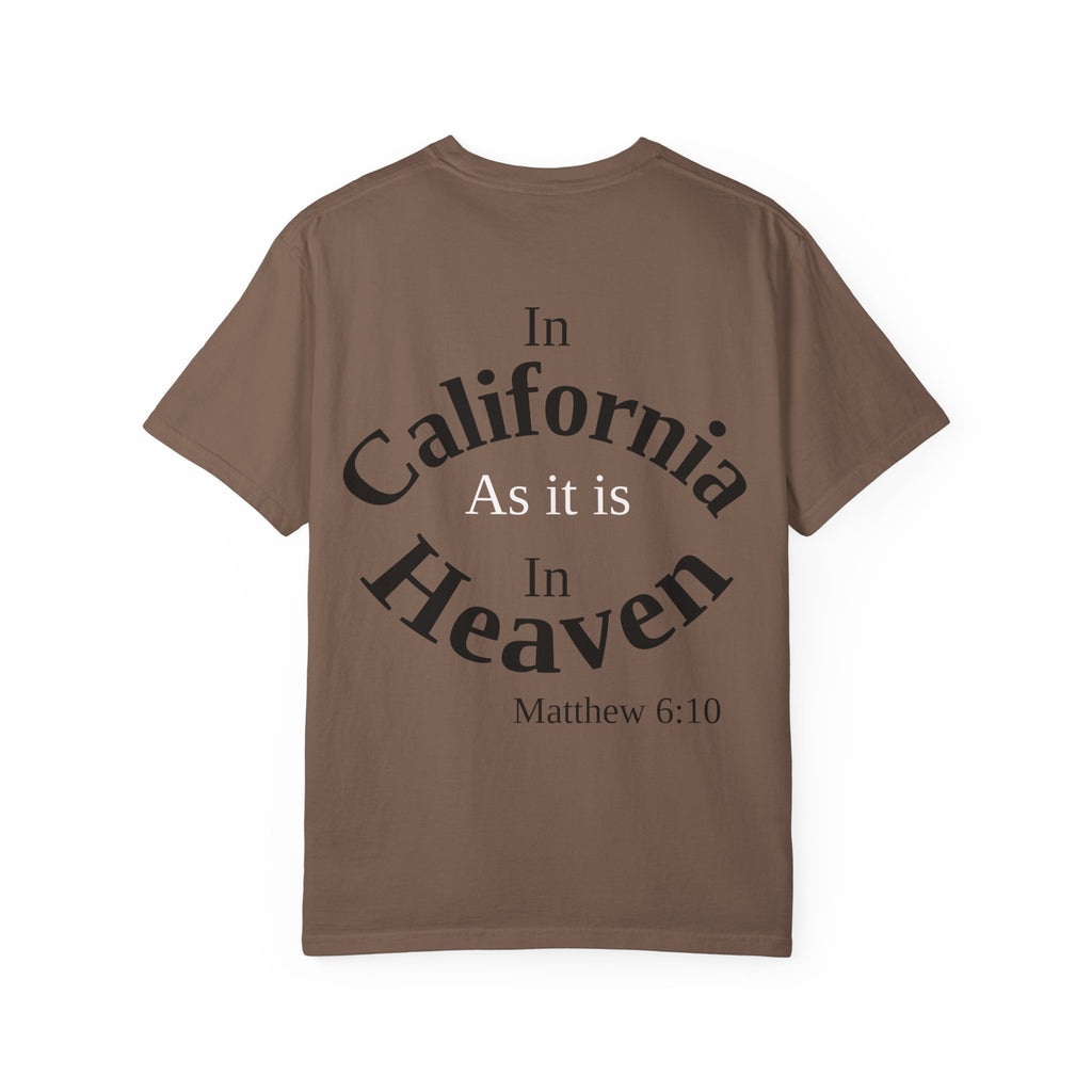 California Unisex T-Shirt, Matthew 6:10 Faith Apparel, Everyday Inspiration Tee, Hometown Love Christian Clothing