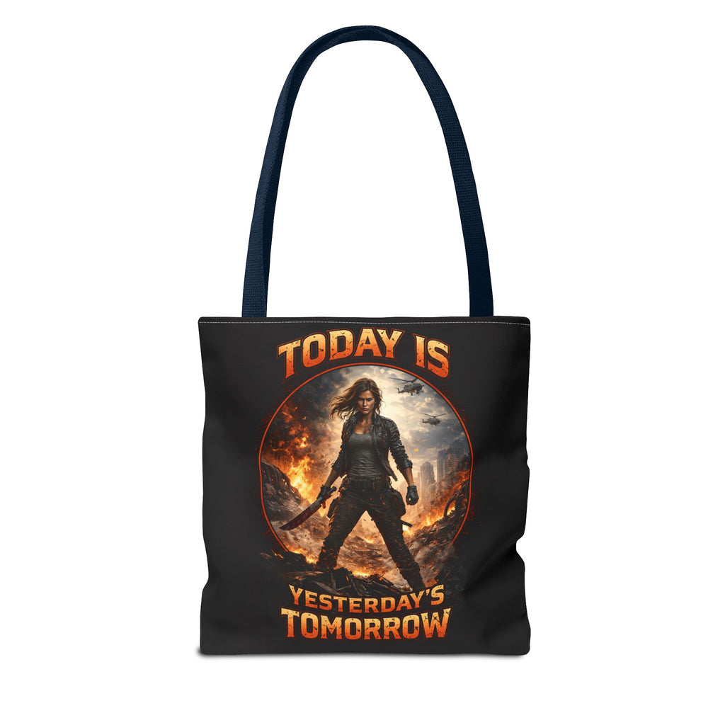 Today Is Yesterday's Tomorrow Tote Bag | Inspirational Quote Tote