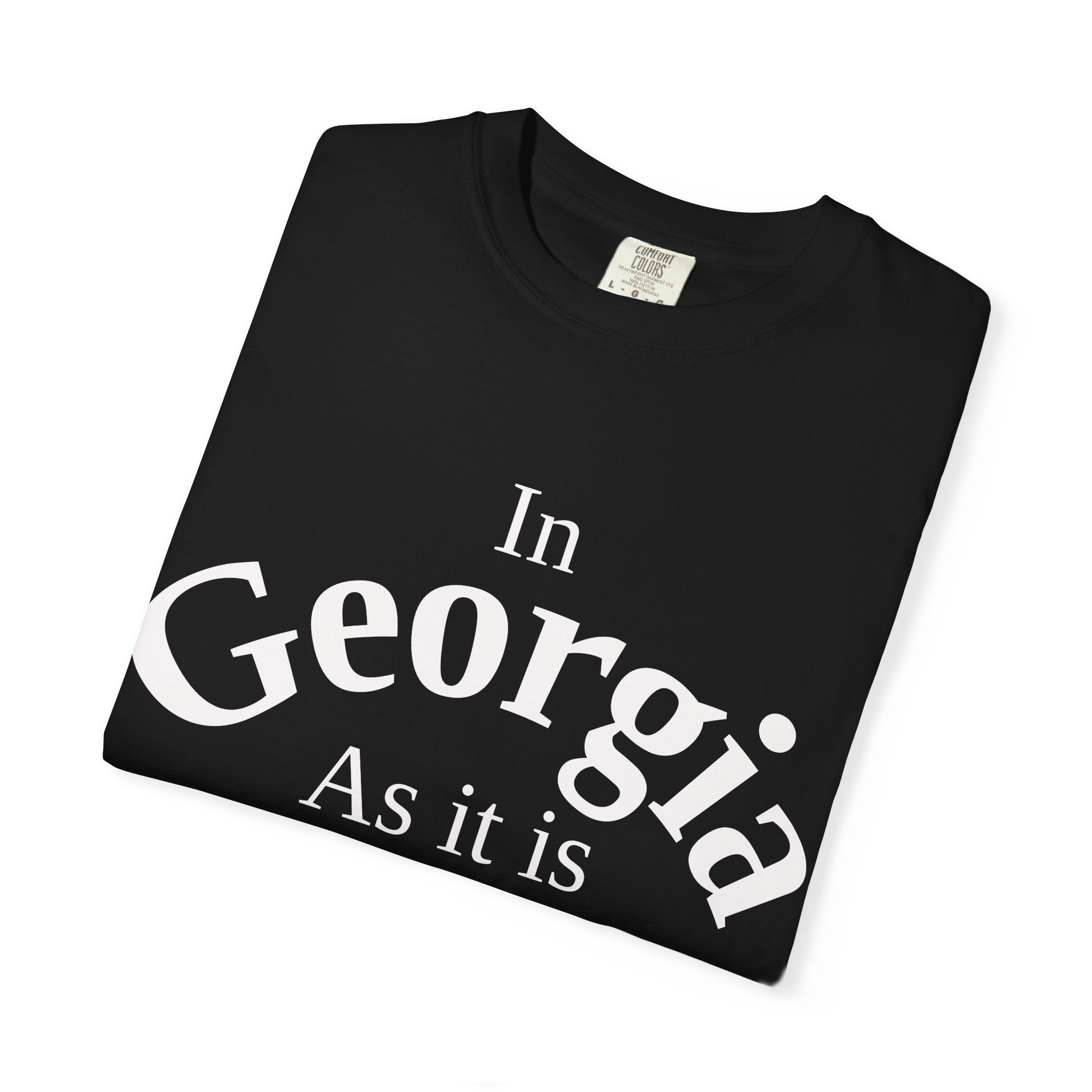 Georgia Unisex T-Shirt, Matthew 6:10 Faith Apparel, Everyday Inspiration Tee, Home State Love Christian Clothing