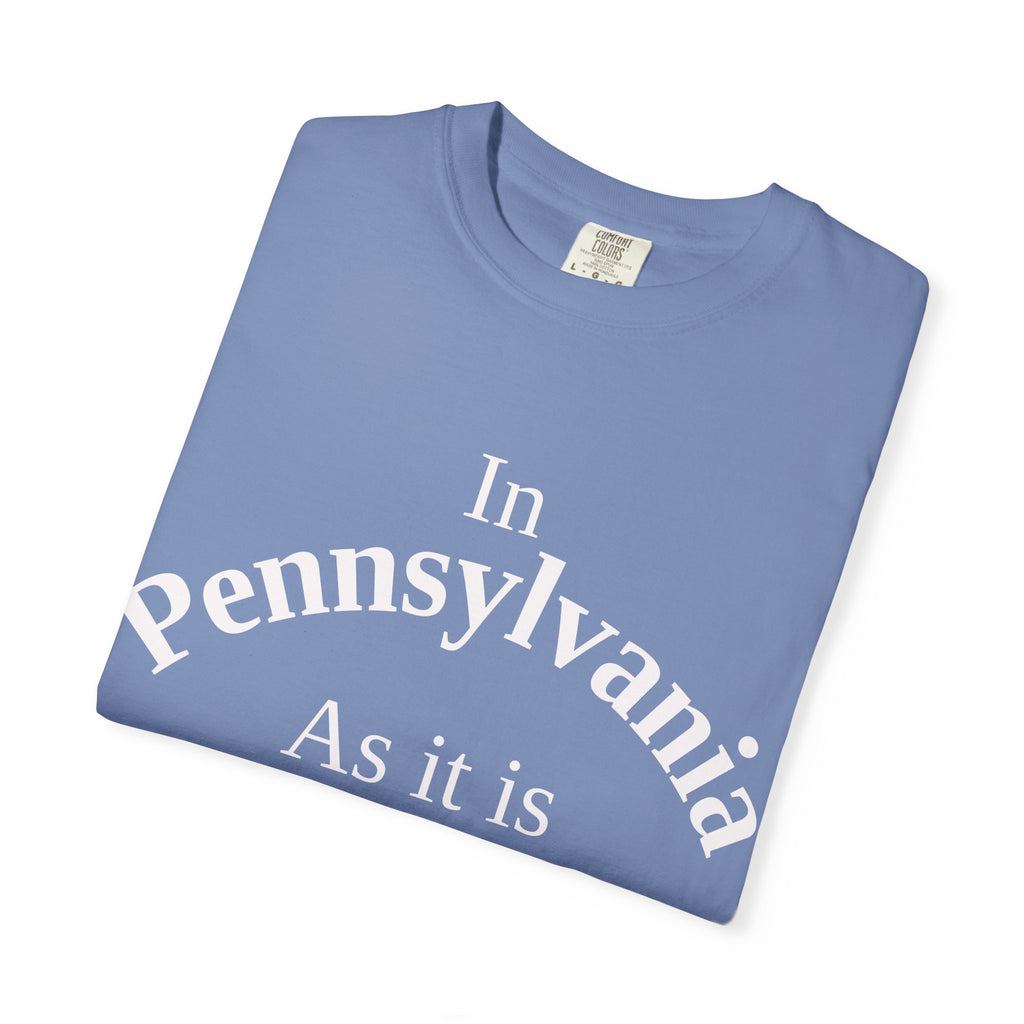 Pennsylvania Unisex T-Shirt, Matthew 6:10 Faith Apparel, Everyday Inspiration Tee, Home State Love Christian Clothing