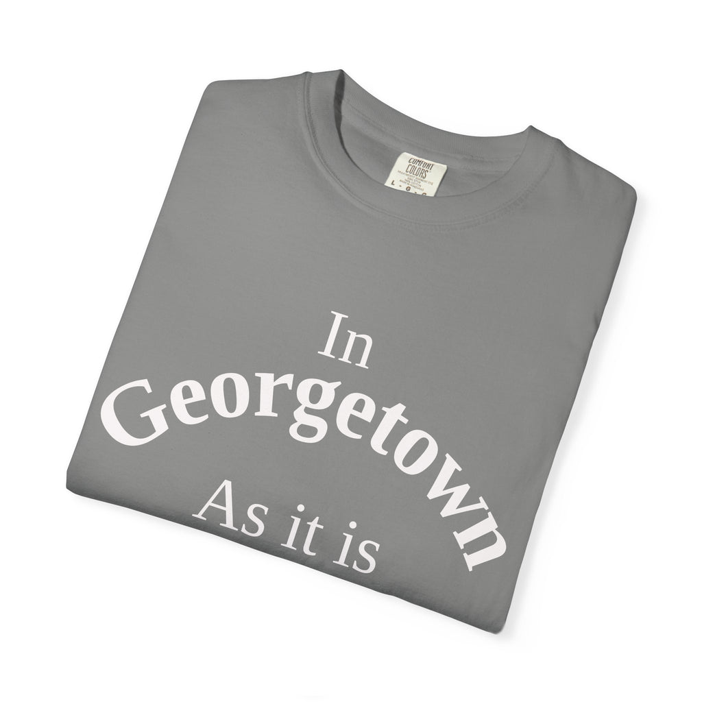 Georgetown Unisex T-Shirt, Matthew 6:10 Faith Apparel, Everyday Inspiration Tee, Hometown Love Christian Clothing