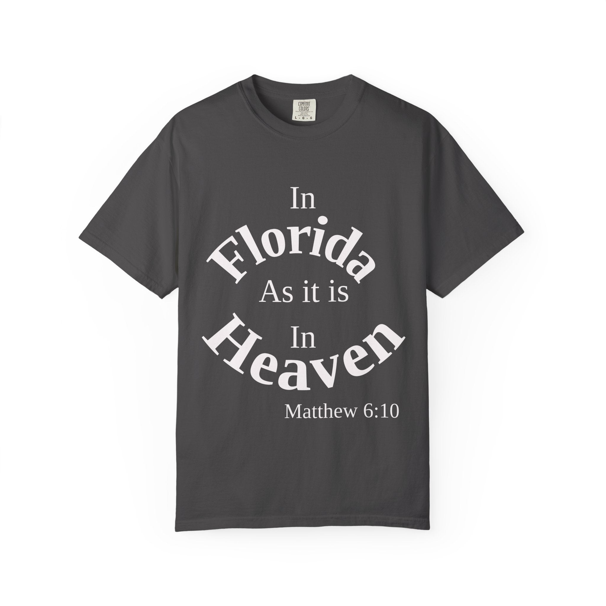 Florida Unisex T-Shirt, Matthew 6:10 Faith Apparel, Everyday Inspiration Tee, Hometown Love Christian Clothing