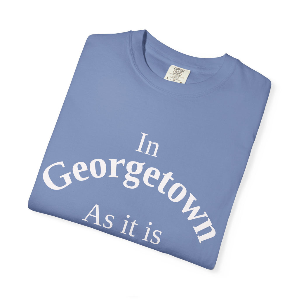 Georgetown Unisex T-Shirt, Matthew 6:10 Faith Apparel, Everyday Inspiration Tee, Hometown Love Christian Clothing