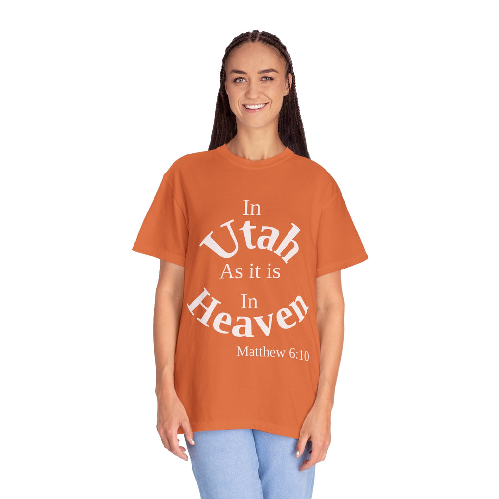 Utah Unisex T-Shirt, Matthew 6:10 Faith Apparel, Everyday Inspiration Tee, Home State Love Christian Clothing