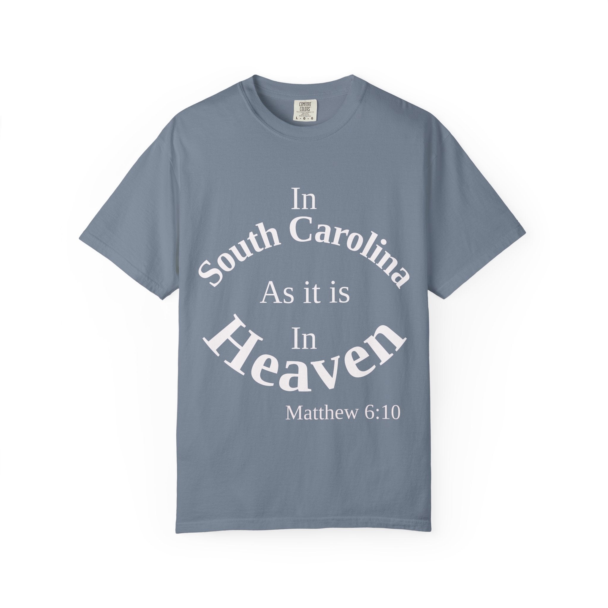 South Carolina Unisex T-Shirt, Matthew 6:10 Faith Apparel, Everyday Inspiration Tee, Home State Love Christian Clothing