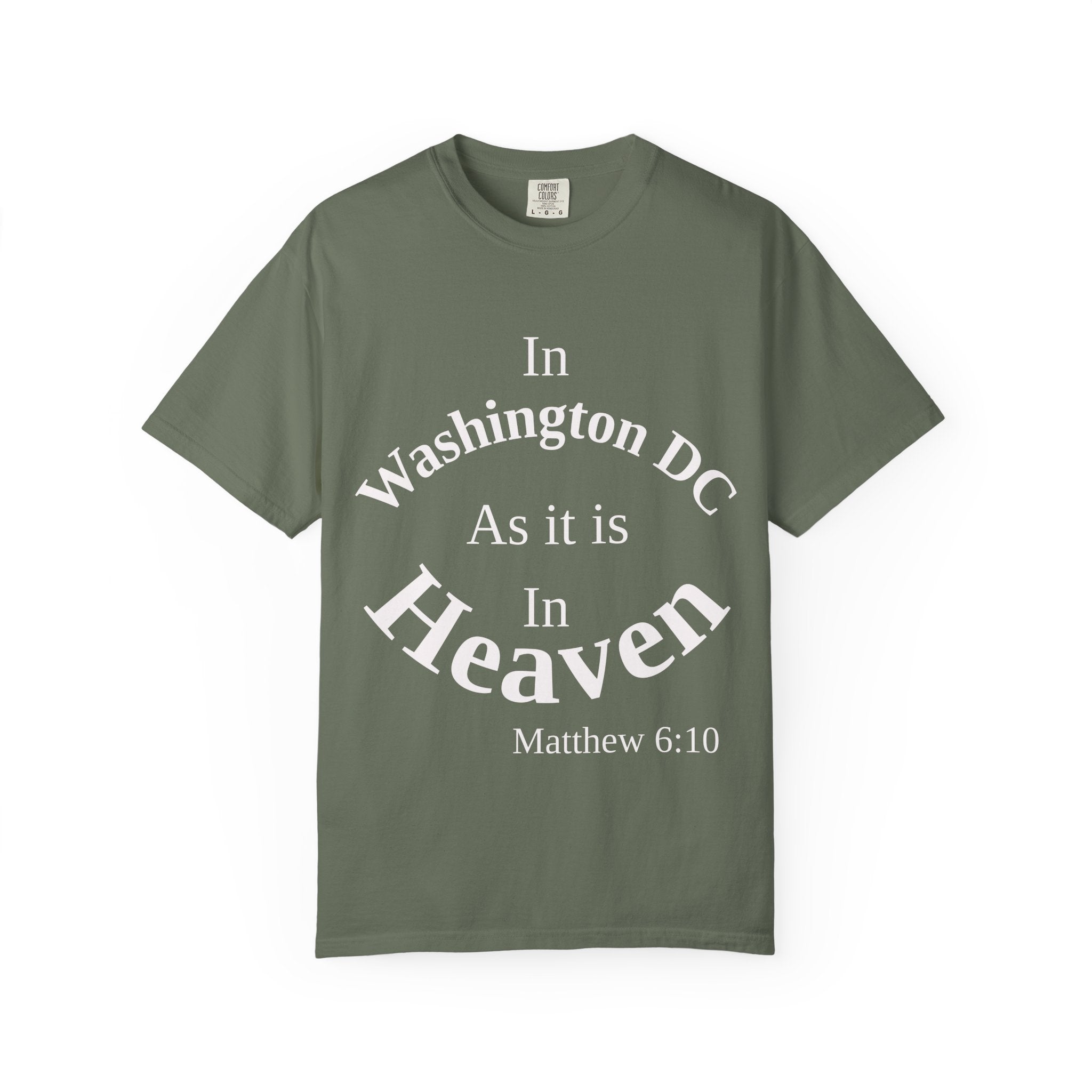 Washington DC Unisex T-Shirt, Matthew 6:10 Faith Apparel, Everyday Inspiration Tee, Home State Love Christian Clothing