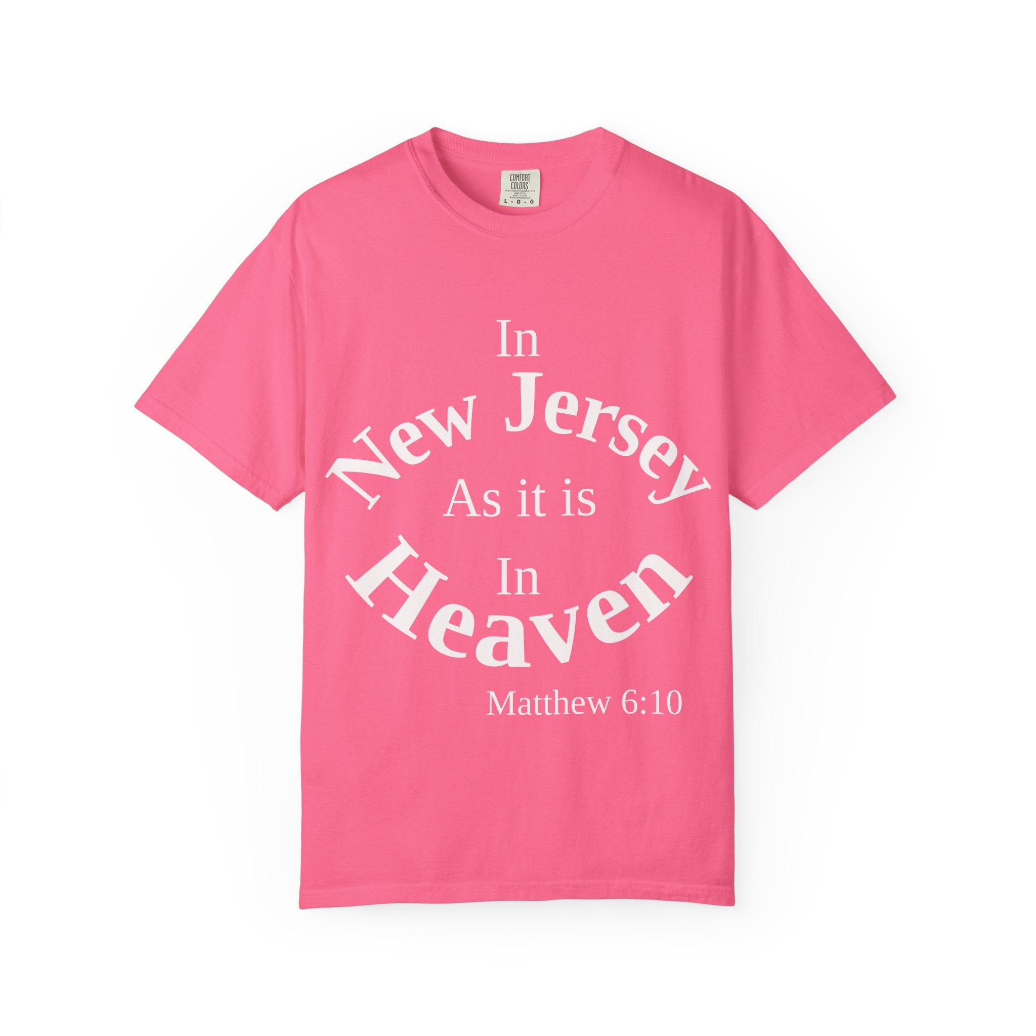 New Jersey Unisex T-Shirt, Matthew 6:10 Faith Apparel, Everyday Inspiration Tee, Home State Love Christian Clothing