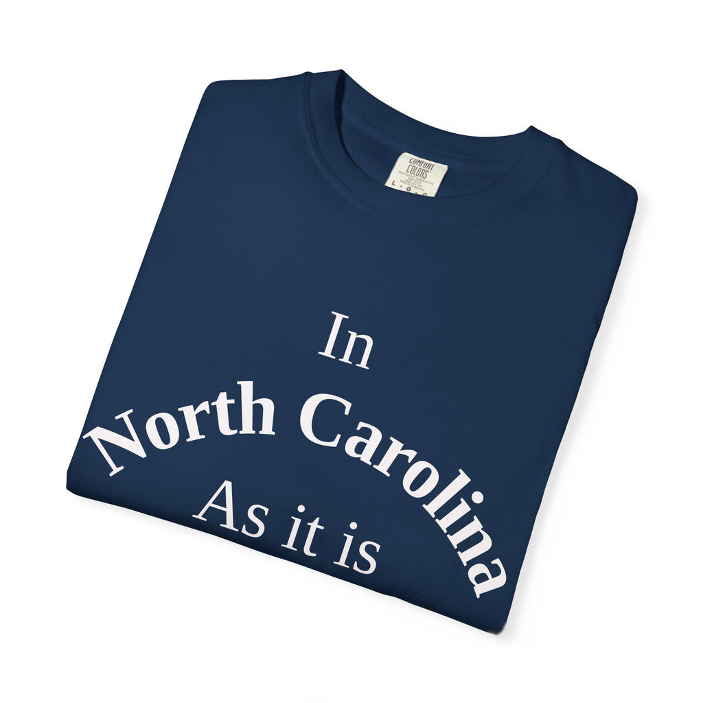 North Carolina Unisex T-Shirt, Matthew 6:10 Faith Apparel, Everyday Inspiration Tee, Home State Love Christian Clothing