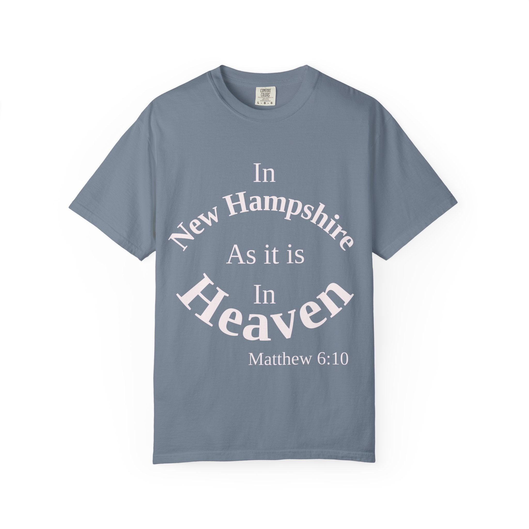 New Hampshire Unisex T-Shirt, Matthew 6:10 Faith Apparel, Everyday Inspiration Tee, Home State Love Christian Clothing