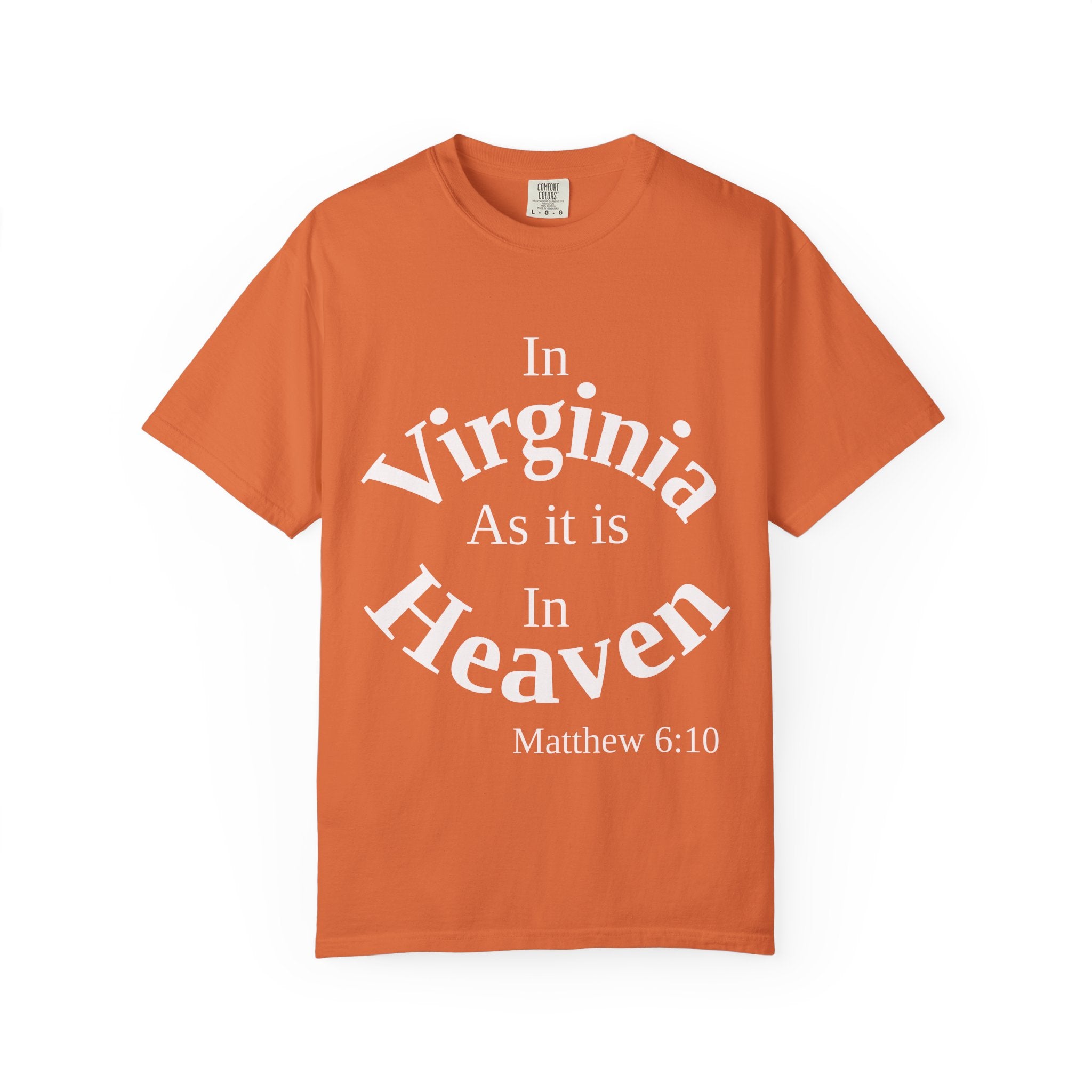 Virginia Unisex T-Shirt, Matthew 6:10 Faith Apparel, Everyday Inspiration Tee, Home State Love Christian Clothing
