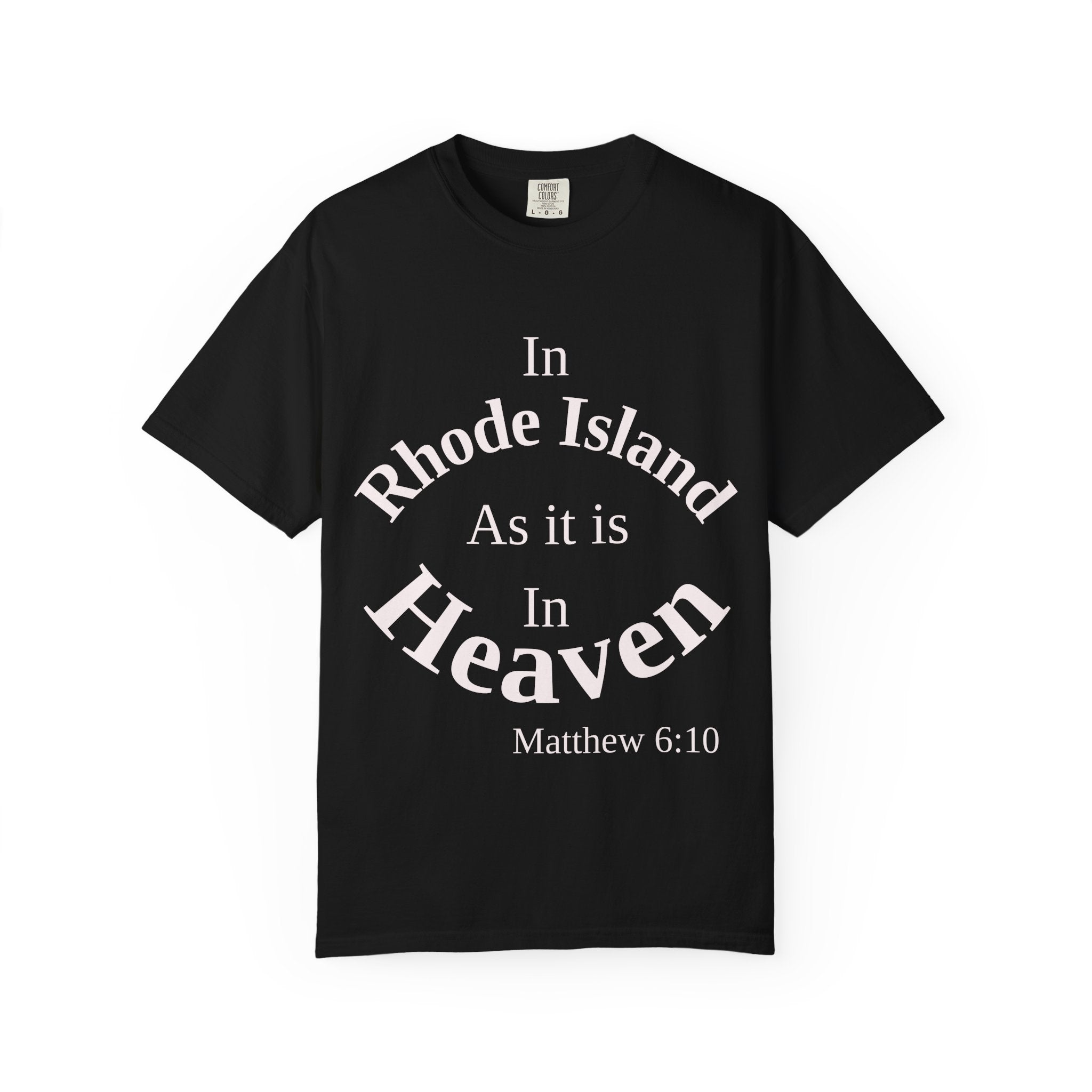Rhode Island Unisex T-Shirt, Matthew 6:10 Faith Apparel, Everyday Inspiration Tee, Home State Love Christian Clothing
