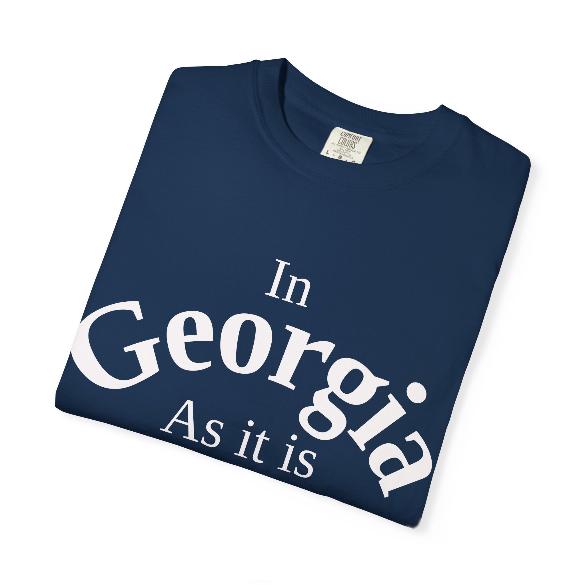 Georgia Unisex T-Shirt, Matthew 6:10 Faith Apparel, Everyday Inspiration Tee, Home State Love Christian Clothing