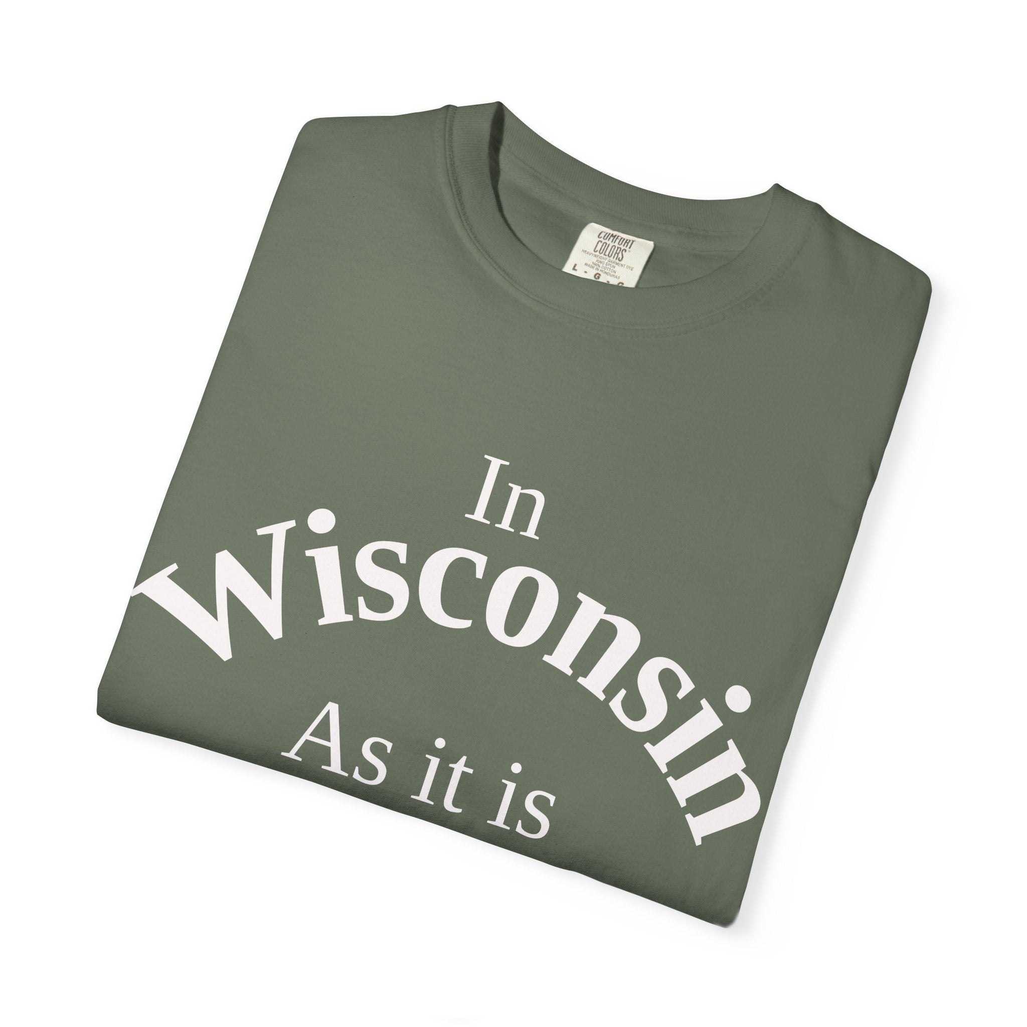 Wisconsin Unisex T-Shirt, Matthew 6:10 Faith Apparel, Everyday Inspiration Tee, Home State Love Christian Clothing