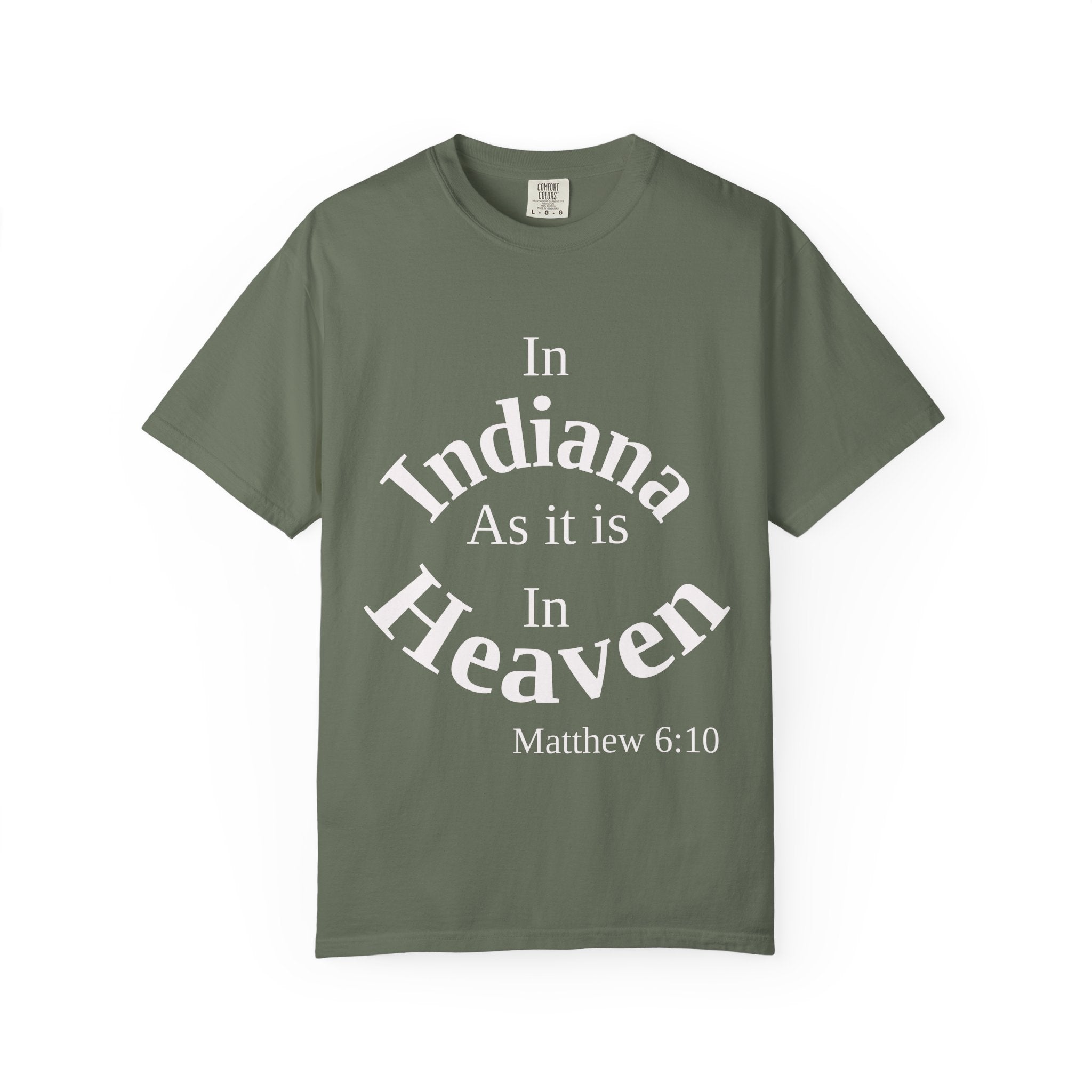 Indiana Unisex T-Shirt, Matthew 6:10 Faith Apparel, Everyday Inspiration Tee, Home State Love Christian Clothing